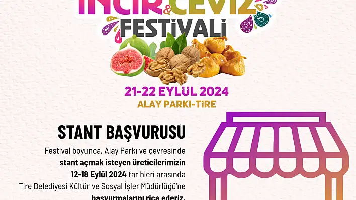 Tire İncir ve Ceviz Festivali katılımcılarına duyuru