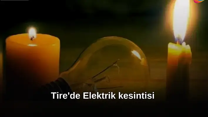 Tire’de elektrik kesintisi